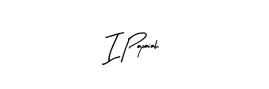 if you are searching for the best signature style for your name I Papaiah. so please give up your signature search. here we have designed multiple signature styles  using Arty Signature. I Papaiah signature style 8 images and pictures png