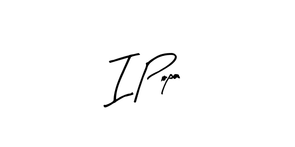 You can use this online signature creator to create a handwritten signature for the name I Popa. This is the best online autograph maker. I Popa signature style 8 images and pictures png