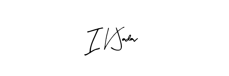 I V Jadav stylish signature style. Best Handwritten Sign (Arty Signature) for my name. Handwritten Signature Collection Ideas for my name I V Jadav. I V Jadav signature style 8 images and pictures png