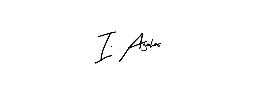 I. Agahas stylish signature style. Best Handwritten Sign (Arty Signature) for my name. Handwritten Signature Collection Ideas for my name I. Agahas. I. Agahas signature style 8 images and pictures png