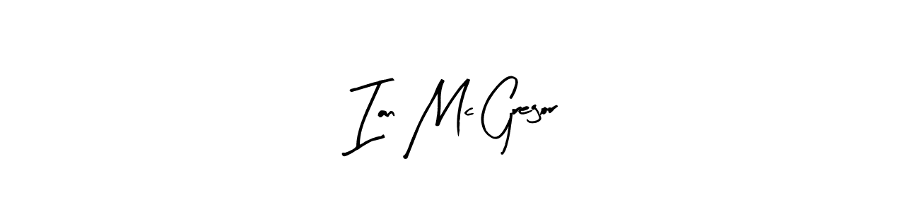 Ian Mc Gregor stylish signature style. Best Handwritten Sign (Arty Signature) for my name. Handwritten Signature Collection Ideas for my name Ian Mc Gregor. Ian Mc Gregor signature style 8 images and pictures png