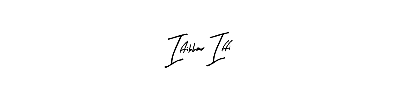 See photos of Iftikhar Iffi official signature by Spectra . Check more albums & portfolios. Read reviews & check more about Arty Signature font. Iftikhar Iffi signature style 8 images and pictures png