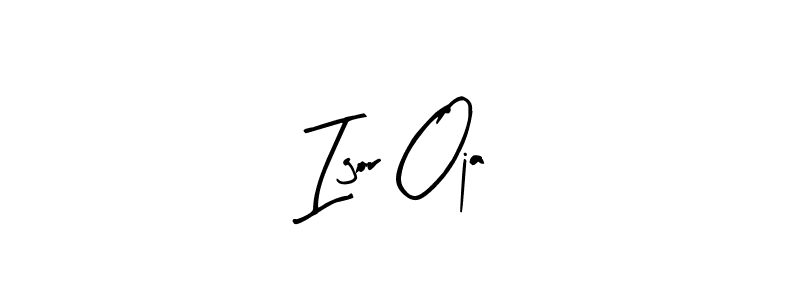 You should practise on your own different ways (Arty Signature) to write your name (Igor Oja) in signature. don't let someone else do it for you. Igor Oja signature style 8 images and pictures png