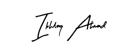 Style your name Ikhlaq Ahmad with confidence using Arty Signature signature design. Simple, elegant, and ready for immediate document use. Ikhlaq Ahmad signature style 8 images and pictures png
