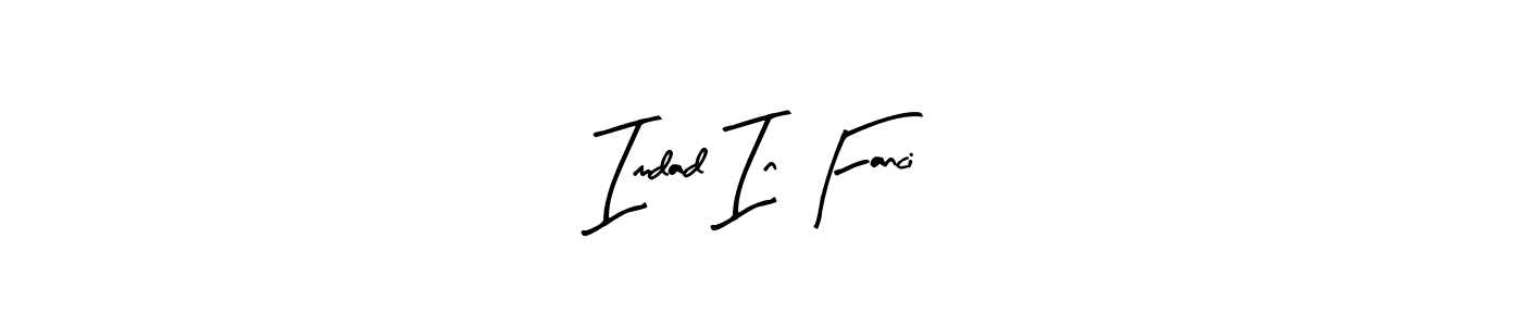 It looks lik you need a new signature style for name Imdad In Fanci. Design unique handwritten (Arty Signature) signature with our free signature maker in just a few clicks. Imdad In Fanci signature style 8 images and pictures png