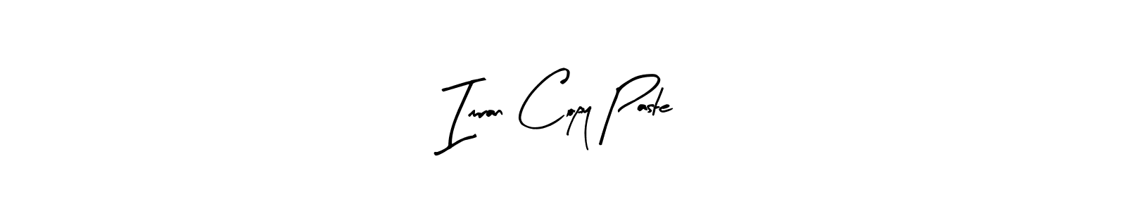 Also we have Imran Copy Paste name is the best signature style. Create professional handwritten signature collection using Arty Signature autograph style. Imran Copy Paste signature style 8 images and pictures png