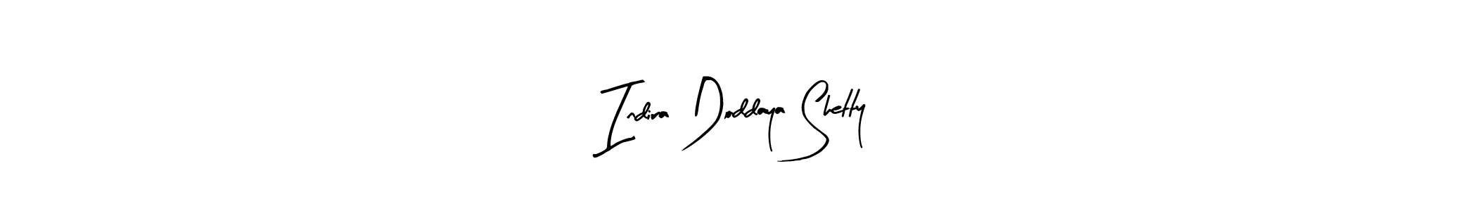 How to make Indira Doddaya Shetty signature? Arty Signature is a professional autograph style. Create handwritten signature for Indira Doddaya Shetty name. Indira Doddaya Shetty signature style 8 images and pictures png