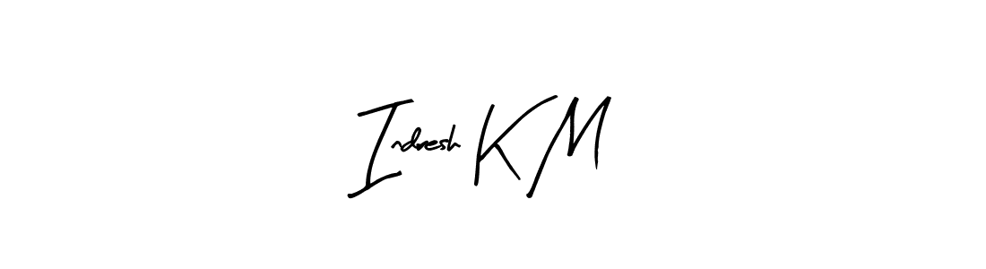 Also we have Indresh K M name is the best signature style. Create professional handwritten signature collection using Arty Signature autograph style. Indresh K M signature style 8 images and pictures png