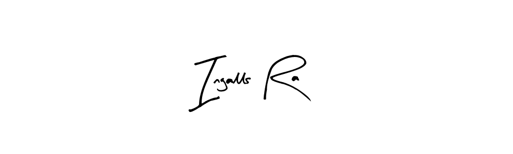 Design your own signature with our free online signature maker. With this signature software, you can create a handwritten (Arty Signature) signature for name Ingalls Ra. Ingalls Ra signature style 8 images and pictures png