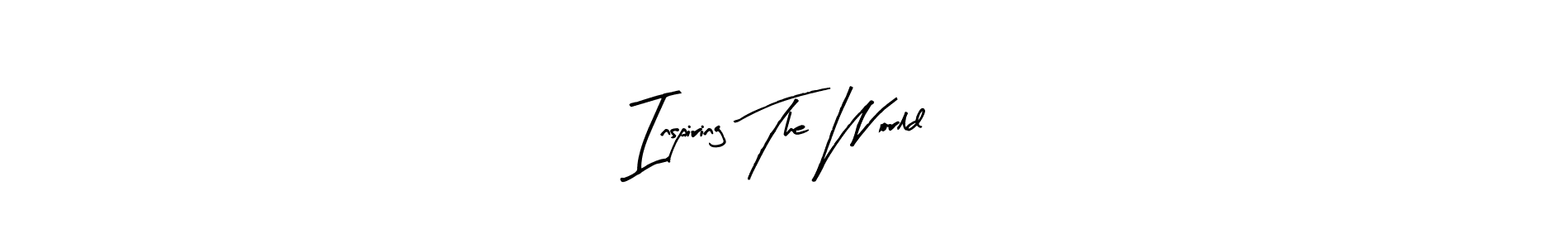 Make a beautiful signature design for name Inspiring The World. With this signature (Arty Signature) style, you can create a handwritten signature for free. Inspiring The World signature style 8 images and pictures png