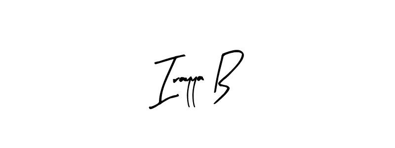 How to make Irayya B signature? Arty Signature is a professional autograph style. Create handwritten signature for Irayya B name. Irayya B signature style 8 images and pictures png