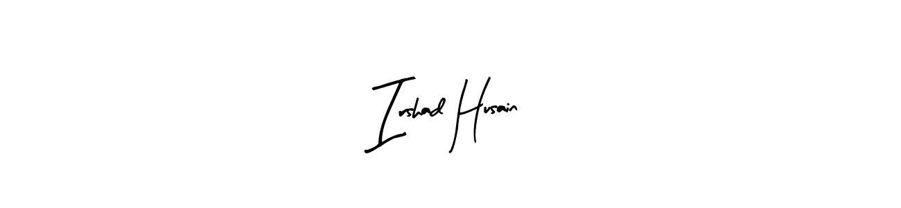 How to make Irshad Husain name signature. Use Arty Signature style for creating short signs online. This is the latest handwritten sign. Irshad Husain signature style 8 images and pictures png