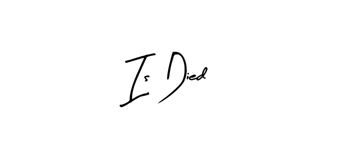 You can use this online signature creator to create a handwritten signature for the name Is Died. This is the best online autograph maker. Is Died signature style 8 images and pictures png
