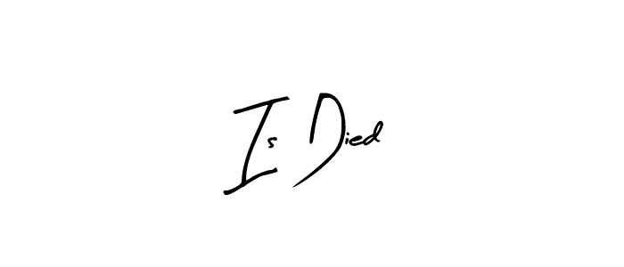 Check out images of Autograph of Is Died name. Actor Is Died Signature Style. Arty Signature is a professional sign style online. Is Died signature style 8 images and pictures png