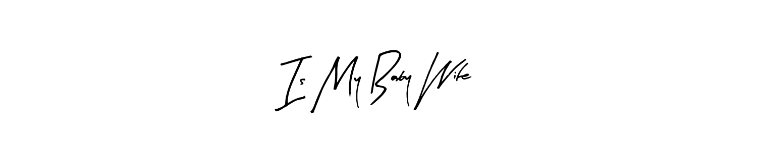 Here are the top 10 professional signature styles for the name Is My Baby Wife. These are the best autograph styles you can use for your name. Is My Baby Wife signature style 8 images and pictures png