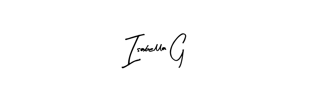Best and Professional Signature Style for Isabella G. Arty Signature Best Signature Style Collection. Isabella G signature style 8 images and pictures png