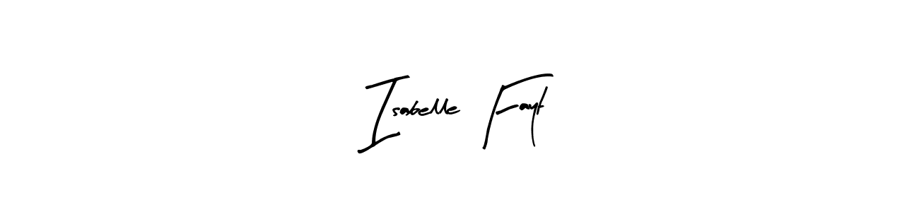 Create a beautiful signature design for name Isabelle Fayt. With this signature (Arty Signature) fonts, you can make a handwritten signature for free. Isabelle Fayt signature style 8 images and pictures png