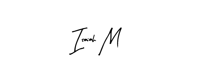 Use a signature maker to create a handwritten signature online. With this signature software, you can design (Arty Signature) your own signature for name Isaiah M. Isaiah M signature style 8 images and pictures png