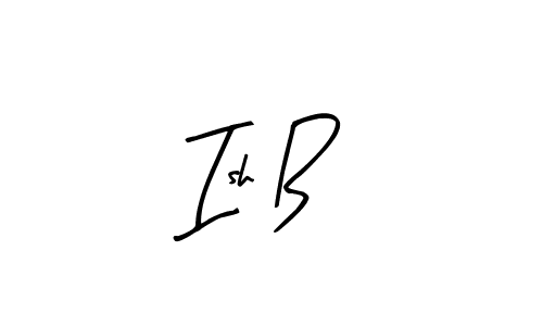 Check out images of Autograph of Ish B name. Actor Ish B Signature Style. Arty Signature is a professional sign style online. Ish B signature style 8 images and pictures png