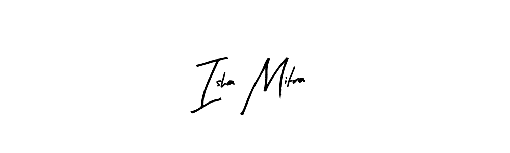 How to make Isha Mitra name signature. Use Arty Signature style for creating short signs online. This is the latest handwritten sign. Isha Mitra signature style 8 images and pictures png