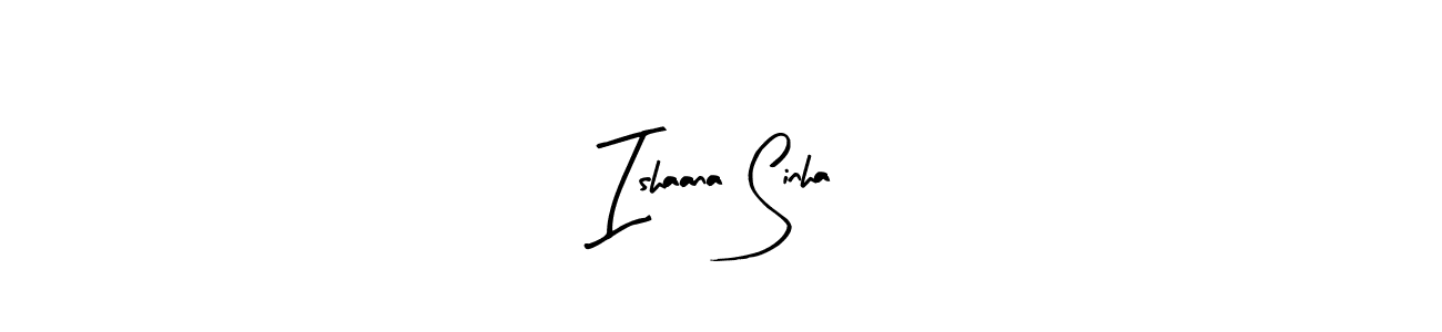 This is the best signature style for the Ishaana Sinha name. Also you like these signature font (Arty Signature). Mix name signature. Ishaana Sinha signature style 8 images and pictures png