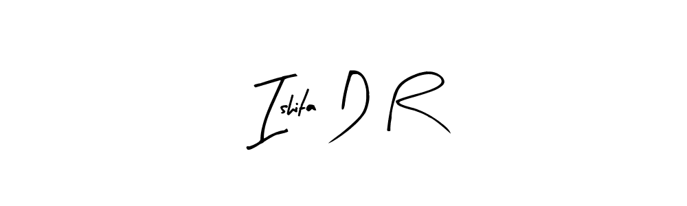 Make a beautiful signature design for name Ishita D R. With this signature (Arty Signature) style, you can create a handwritten signature for free. Ishita D R signature style 8 images and pictures png