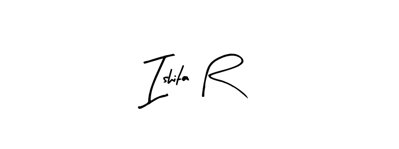 The best way (Arty Signature) to make a short signature is to pick only two or three words in your name. The name Ishita R include a total of six letters. For converting this name. Ishita R signature style 8 images and pictures png