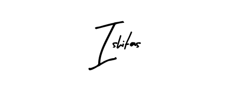 Discover how Ishitas looks in an executive cursive font (Arty Signature). Perfect for legal documents, invoices, and certificates. Ishitas signature style 8 images and pictures png