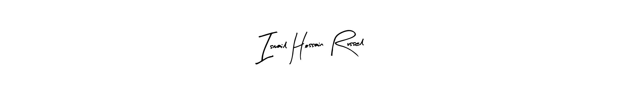 Ismail Hossain Russel stylish signature style. Best Handwritten Sign (Arty Signature) for my name. Handwritten Signature Collection Ideas for my name Ismail Hossain Russel. Ismail Hossain Russel signature style 8 images and pictures png