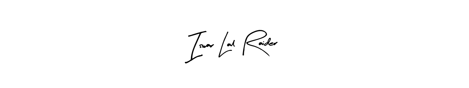 Create a beautiful signature design for name Iswar Lal Raider. With this signature (Arty Signature) fonts, you can make a handwritten signature for free. Iswar Lal Raider signature style 8 images and pictures png