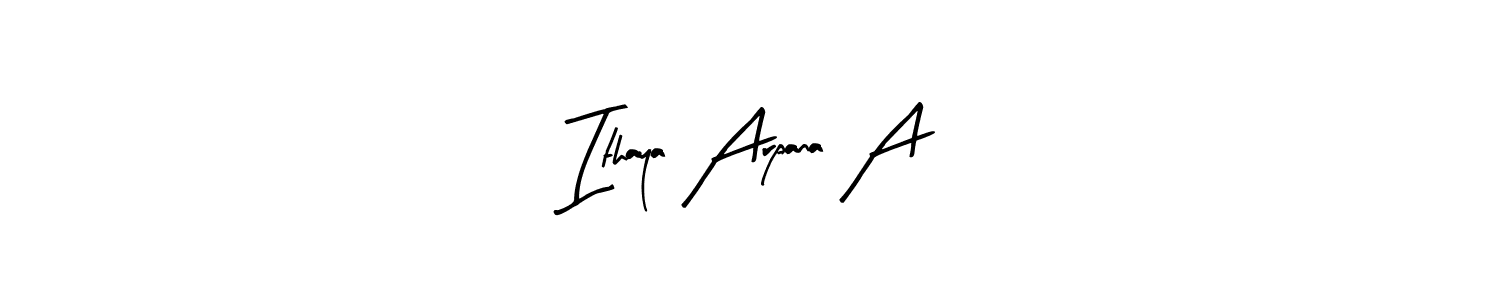 Also You can easily find your signature by using the search form. We will create Ithaya Arpana A name handwritten signature images for you free of cost using Arty Signature sign style. Ithaya Arpana A signature style 8 images and pictures png