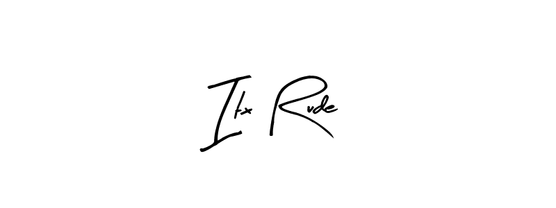 Also You can easily find your signature by using the search form. We will create Itx Rude name handwritten signature images for you free of cost using Arty Signature sign style. Itx Rude signature style 8 images and pictures png