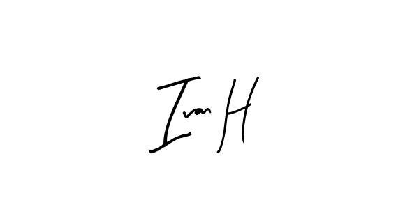 Make a beautiful signature design for name Ivan H. With this signature (Arty Signature) style, you can create a handwritten signature for free. Ivan H signature style 8 images and pictures png