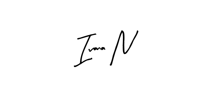 Similarly Arty Signature is the best handwritten signature design. Signature creator online .You can use it as an online autograph creator for name Ivana N. Ivana N signature style 8 images and pictures png