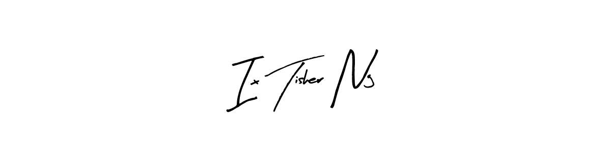 Make a beautiful signature design for name Ix Tisher Ng. Use this online signature maker to create a handwritten signature for free. Ix Tisher Ng signature style 8 images and pictures png