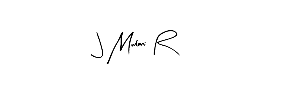 How to make J Mulani R signature? Arty Signature is a professional autograph style. Create handwritten signature for J Mulani R name. J Mulani R signature style 8 images and pictures png