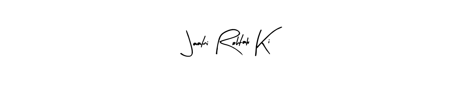 Use a signature maker to create a handwritten signature online. With this signature software, you can design (Arty Signature) your own signature for name Jaatni Rohtak Ki. Jaatni Rohtak Ki signature style 8 images and pictures png