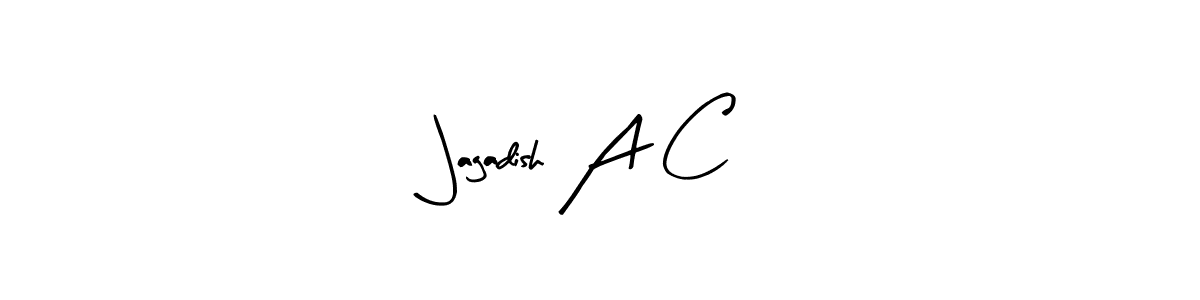 Create a beautiful signature design for name Jagadish A C. With this signature (Arty Signature) fonts, you can make a handwritten signature for free. Jagadish A C signature style 8 images and pictures png