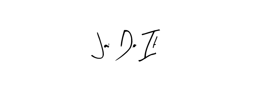 You should practise on your own different ways (Arty Signature) to write your name (Jai Do It) in signature. don't let someone else do it for you. Jai Do It signature style 8 images and pictures png