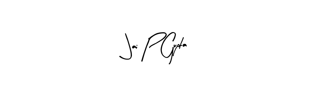 You should practise on your own different ways (Arty Signature) to write your name (Jai P Gupta) in signature. don't let someone else do it for you. Jai P Gupta signature style 8 images and pictures png