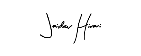 How to make Jaidev Hirani name signature. Use Arty Signature style for creating short signs online. This is the latest handwritten sign. Jaidev Hirani signature style 8 images and pictures png
