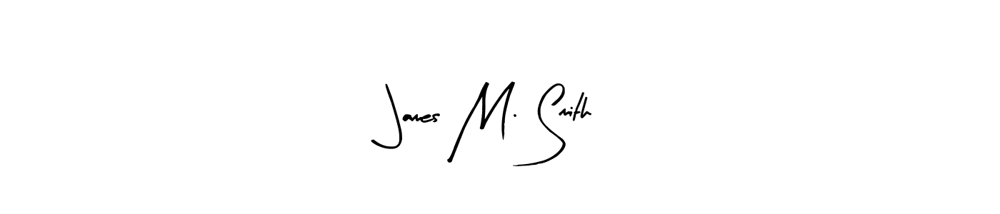 Create a beautiful signature design for name James M. Smith. With this signature (Arty Signature) fonts, you can make a handwritten signature for free. James M. Smith signature style 8 images and pictures png