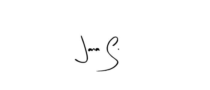 Make a beautiful signature design for name Jana S.. Use this online signature maker to create a handwritten signature for free. Jana S. signature style 8 images and pictures png