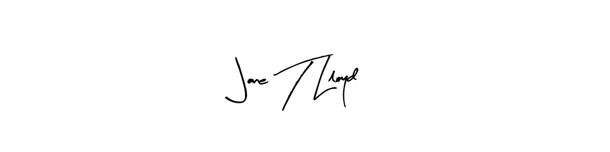 Make a beautiful signature design for name Jane T Lloyd. With this signature (Arty Signature) style, you can create a handwritten signature for free. Jane T Lloyd signature style 8 images and pictures png