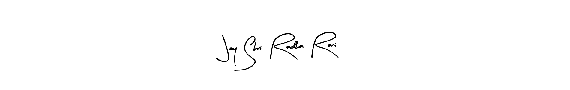 Use a signature maker to create a handwritten signature online. With this signature software, you can design (Arty Signature) your own signature for name Jay Shri Radha Rani. Jay Shri Radha Rani signature style 8 images and pictures png