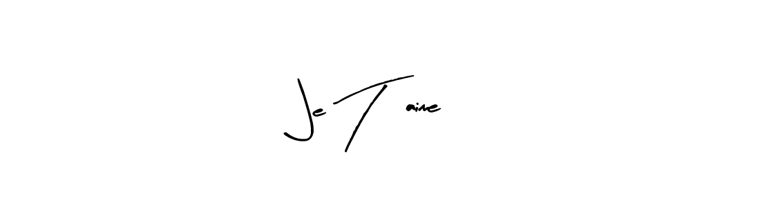 How to make Je T’aime signature? Arty Signature is a professional autograph style. Create handwritten signature for Je T’aime name. Je T’aime signature style 8 images and pictures png