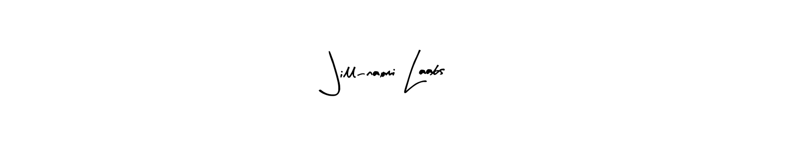 How to make Jill-naomi Laabs signature? Arty Signature is a professional autograph style. Create handwritten signature for Jill-naomi Laabs name. Jill-naomi Laabs signature style 8 images and pictures png