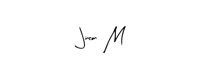 Design your own signature with our free online signature maker. With this signature software, you can create a handwritten (Arty Signature) signature for name Jinson  M. Jinson  M signature style 8 images and pictures png