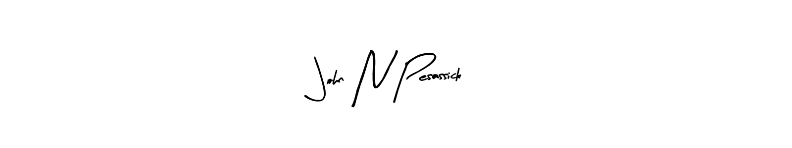 John N Pesassick stylish signature style. Best Handwritten Sign (Arty Signature) for my name. Handwritten Signature Collection Ideas for my name John N Pesassick. John N Pesassick signature style 8 images and pictures png