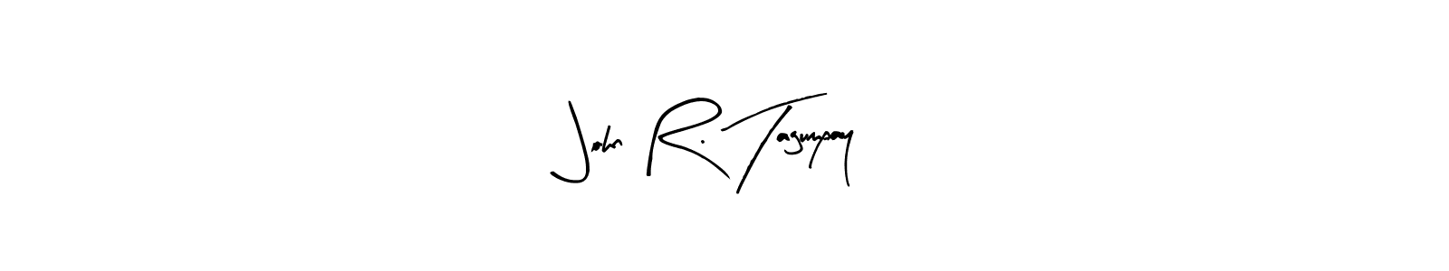 How to make John R. Tagumpay signature? Arty Signature is a professional autograph style. Create handwritten signature for John R. Tagumpay name. John R. Tagumpay signature style 8 images and pictures png